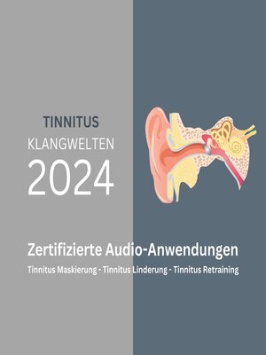 cover image of Update 2024--Tinnitus Maskierung--Tinnitus Linderung--Tinnitus Retraining